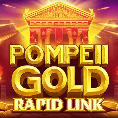 POMPEII GOLD: RAPID LINK - Ninlay Casino